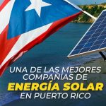 Hybrid Energy PR, una de las mejores compañías de energía solar en Puerto Rico ¡TÚ ERES EL QUE DECIDES!