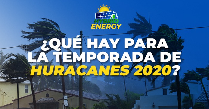 ¿Qué hay para la Temporada de Huracanes 2020?