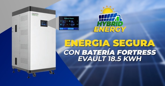 Energia Segura con Batería Fortress eVault 18.5 kWh
