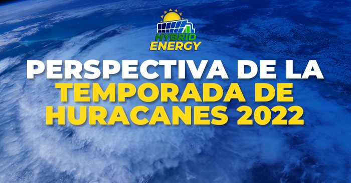 Perspectiva de la Temporada de Huracanes 2022