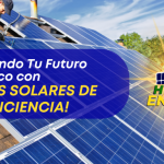 ¡Impulsando Tu Futuro Energético con Paneles Solares de Alta Eficiencia!